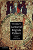 The Cambridge Companion to Medieval English Culture