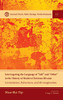 Interrogating the Language of Self and Other in the History of Modern Christian Mission (Missional Church, Public Theology, World Christianity)