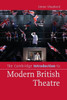 The Cambridge Introduction to Modern British Theatre