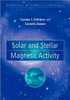Solar and Stellar Magnetic Activity