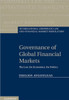 Governance of Global Financial Markets: The Law, the Economics, the Politics