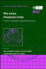 The Asian Financial Crisis: Causes, Contagion and Consequences