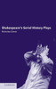 Shakespeare's Serial History Plays
