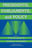 Presidents, Parliaments, and Policy