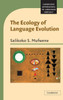 The Ecology of Language Evolution