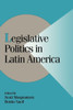 Legislative Politics in Latin America
