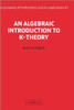 An Algebraic Introduction to K-Theory