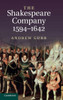 The Shakespeare Company, 1594-1642
