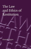 The Law and Ethics of Restitution