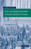 Law and Representation in Early Modern Drama