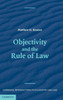 Objectivity and the Rule of Law