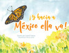 íY hacia a M?xico ella va! (Spanish Edition)
