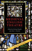 The Cambridge Companion to Medieval English Theatre