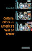 Culture, Crisis and America's War on Terror