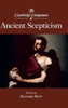 The Cambridge Companion to Ancient Scepticism