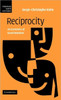 Reciprocity: An Economics of Social Relations
