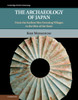 The Archaeology of Japan