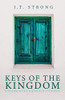 Keys of the Kingdom: Kingdom Access & Kingdom Authority