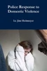 Police Response to Domestic Violence
