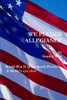 We Pledge Allegiance