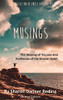 Musings: The Healing of Trauma and Resilience of the Human Spirit: A Collection of Prose and Poetry