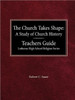 The Church Takes Shape A Study of Church History Teacher's Guide Lutheran High School Religion Series