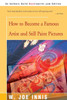 How to Become a Famous Artist and Still Paint Pictures