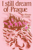 I Still Dream of Prague: Memoirs of Mia Munzer Le Comte