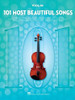 101 Most Beautiful Songs for Violin: for Violin