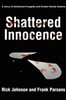 Shattered Innocence: A Story of Adolescent Tragedy and Broken Family Dreams