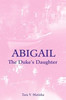 Abigail: The Duke's Daughter