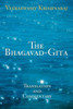 The Bhagavad-Gita: Translation and Commentary