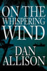 On the Whispering Wind
