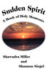 Sudden Spirit: A Book of Holy Moments