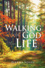 Walking With God Thru Life
