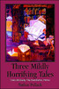 Three Mildly Horrifying Tales: Crisis McClarity, The Grandfather, Hollow