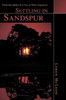 Settling in Sandspur: From the author of A Sea of White Impatiens