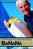 Bananaman: Grumblings at an Imperfect World