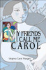My Friends Call Me Carol