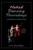 Naked Dancing Thursdays: The Misadventures of a Network Anchorman
