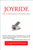 Joyride: A Son's Unlikely Journey to His Mother's Heart