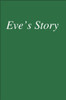Eve's Story