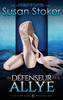 Un D?fenseur pour Allye (Mercenaires Rebelles) (French Edition)