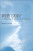 Why God?: A Skeptic's View of Religion