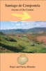 Santiago de Compostela: Journal of Our Camino