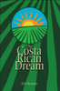 The Costa Rican Dream