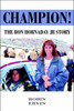 Champion!: The Ron Hornaday Jr Story