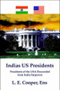 Indias Us Presidents: Presidents of the USA Descended from India Emperors