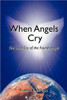 When Angels Cry: The Loud Cry of the Fourth Angel