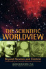 The Scientific Worldview: Beyond Newton and Einstein